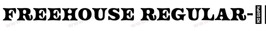 Freehouse Regular字体转换